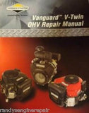 BRIGGS & STRATTON VANGUARD OHV SERVICE MANUAL 272144 MODELS 294700, 303400, 303700