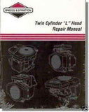 BRIGGS & STRATTON Opposed Twin (2) Cylinder L-Head New Repair Manual 271172