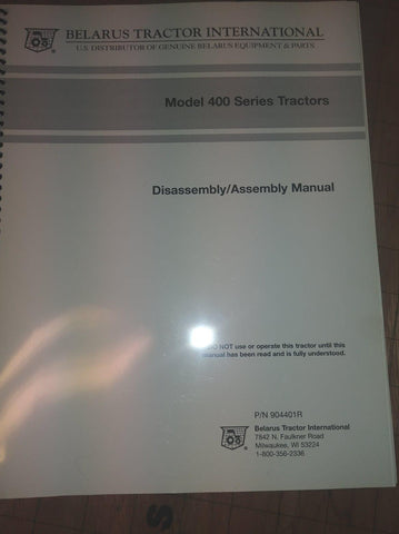 Assembly / Disassembly Repair manual BELARUS MODEL 400, 420, T40, T40A TRACTORS # 904401R